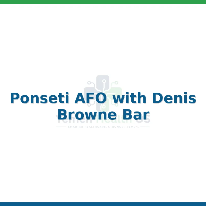 Ponseti AFO with Denis Browne Bar