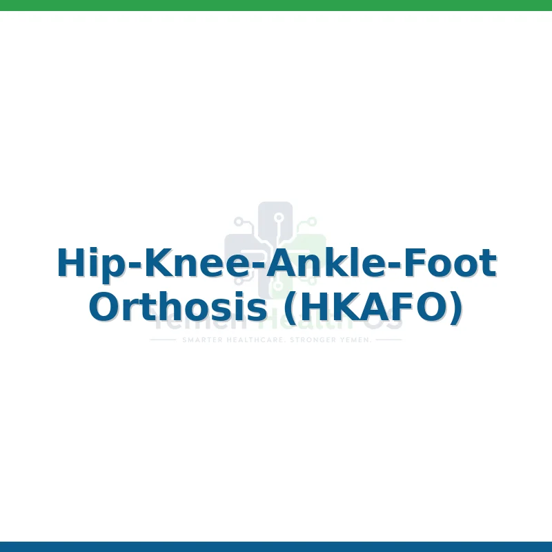 Hip-Knee-Ankle-Foot Orthosis (HKAFO)