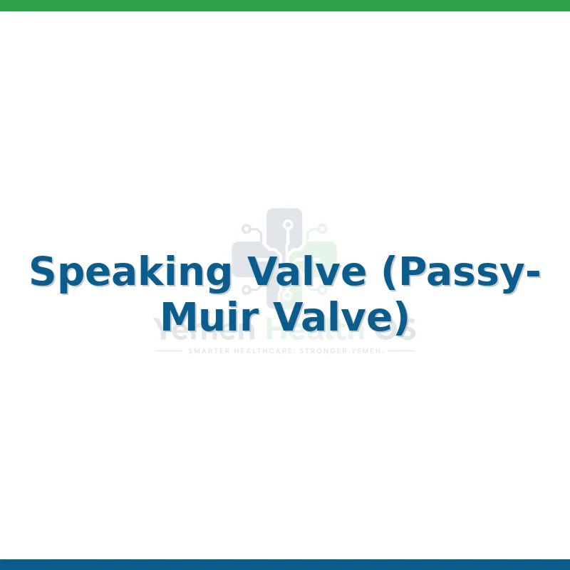 Speaking Valve (Passy-Muir Valve)
