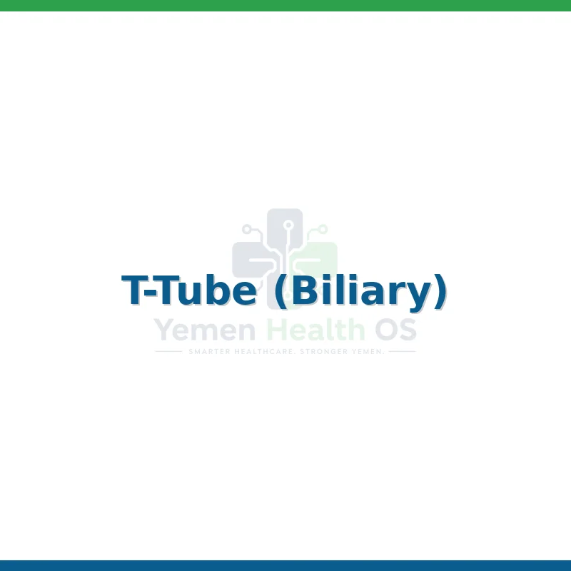T-Tube (Biliary)