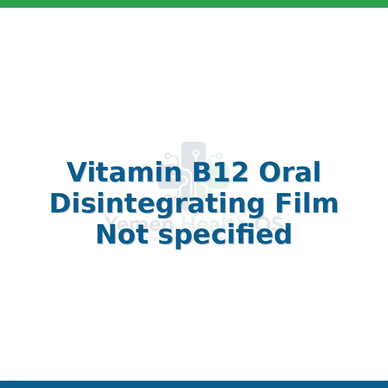 Vitamin B12 Oral Disintegrating Film